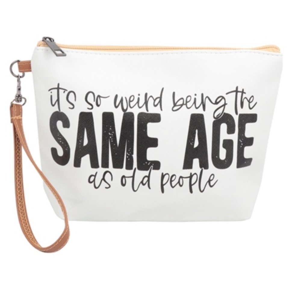 “It’s So Weird Being the Same Age Ss Old aww People” Graphic Zippered Wristlet